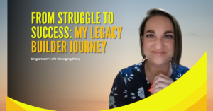 Christelle smiling confidently, representing her success story with the Legacy Builder Program, accompanied by bold text: 'Struggle to Success: My Legacy Builder Journey.