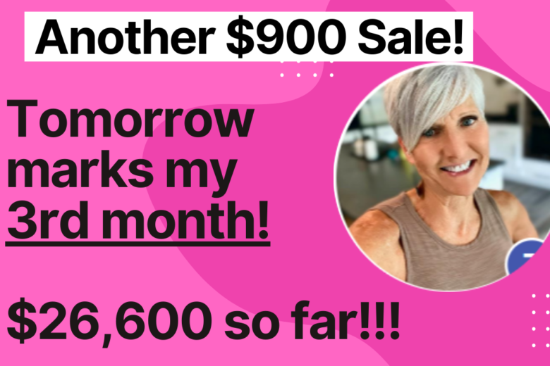 A successful online entrepreneur celebrating a $900 sale, marking $26,600 in earnings within three months, excited to help others achieve similar success.